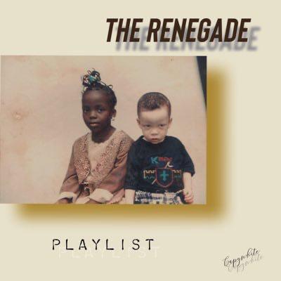 The Renegade Playlist